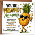 You're Pineapple-y Amazing!